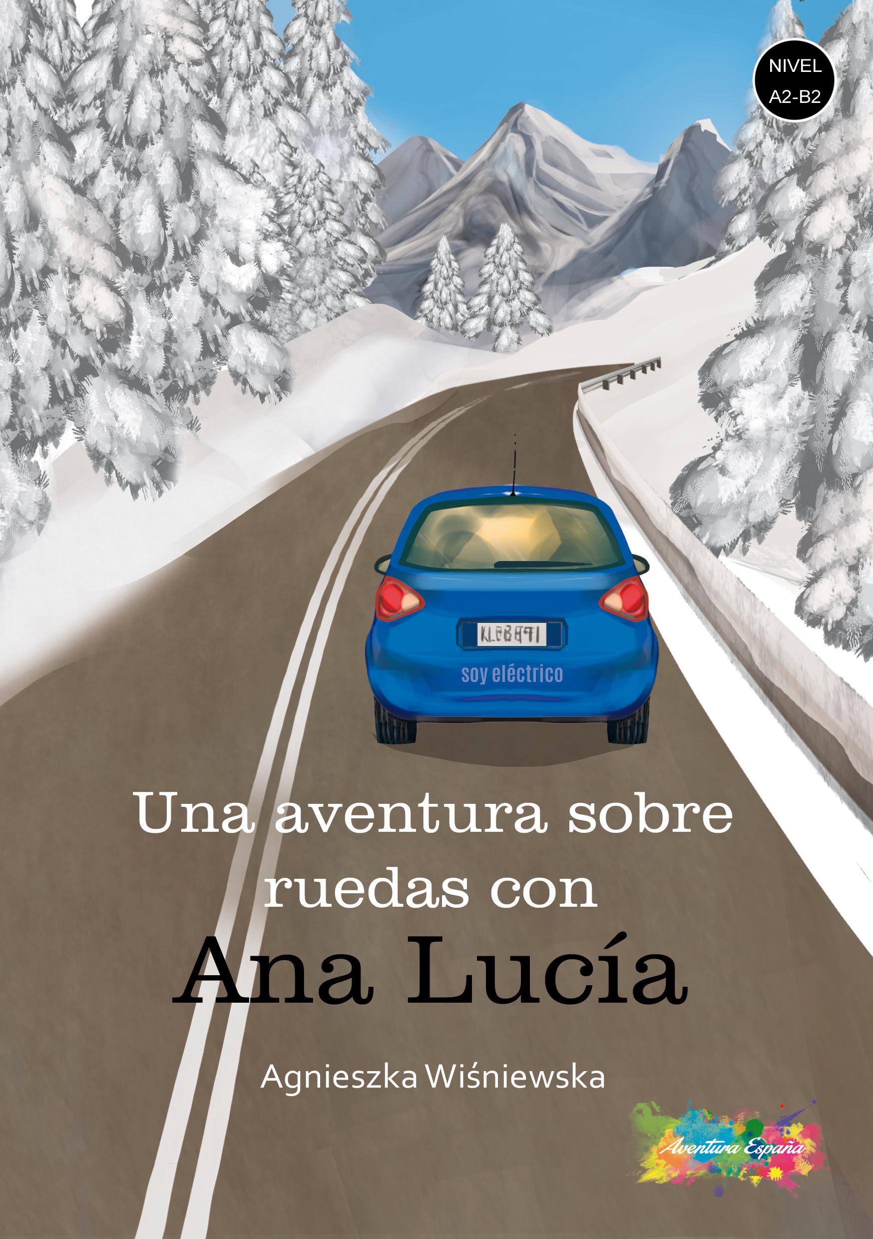 książka po hiszpańsku UNA AVENTURA SOBRE RUEDAS CON ANA LUCIA
